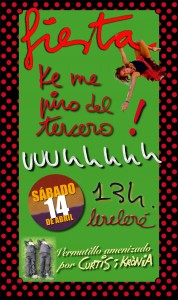 "Fiesta: ke me piro del tercero" 14 / 04 / 2012 EL TERCERO