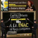 Presentació del llibre "Anarquistas" de Dolors Marín. 10 / 04 / 2012 FNAC