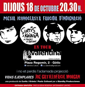 "Poesia iconoclasta farcida d'indignació: Curtis i Krònia en Tour". 18 / 10 / 2012 VALENTINA