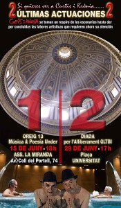 "2 Últimas actuaciones 2". 15 i 29 / 06 / 2014 LA MIRANDA i PLAÇA UNIVERSITAT
