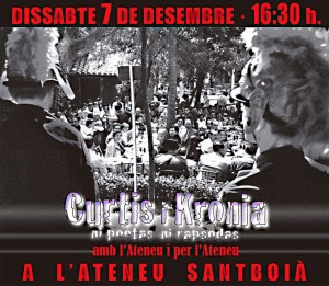"Curtis i Krònia amb l'Ateneu Santboià". 07 / 12 / 2013 ATENEU SANTBOIÀ